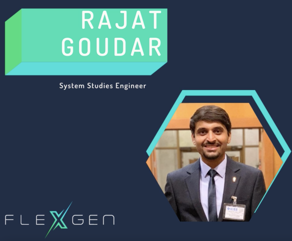 Introducing Rajat Goudar, FlexGen System Studies Engineer